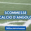 Scommesse sui corner: strategie e metodi mercato calci d’angolo