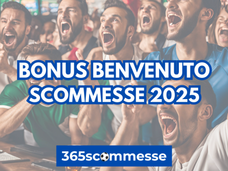 Bonus Benvenuto Scommesse 2025