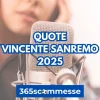 Quote Vincente Sanremo 2025